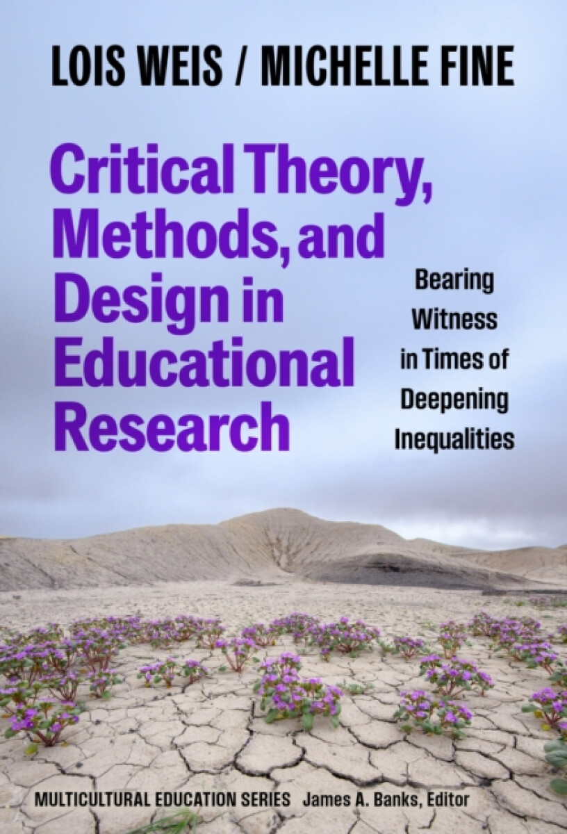 Kniha Critical Theory, Methods, and Design in Educational Research