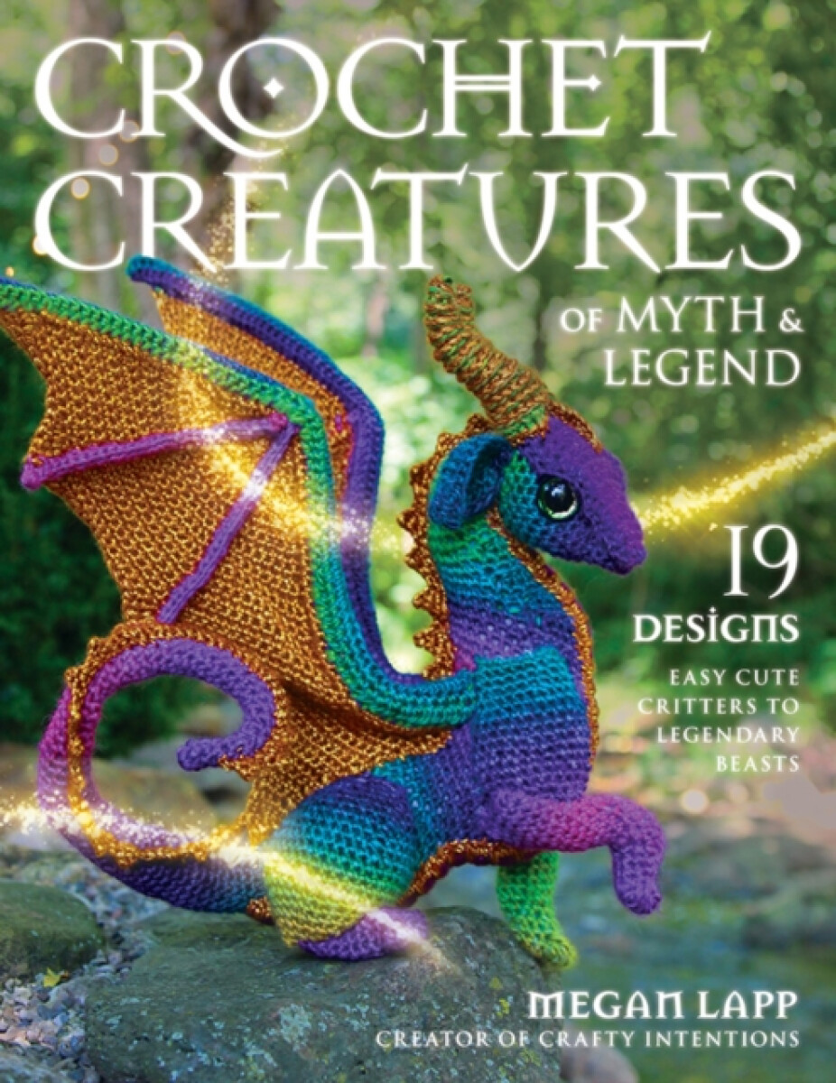 Kniha Crochet Creatures of Myth and Legend