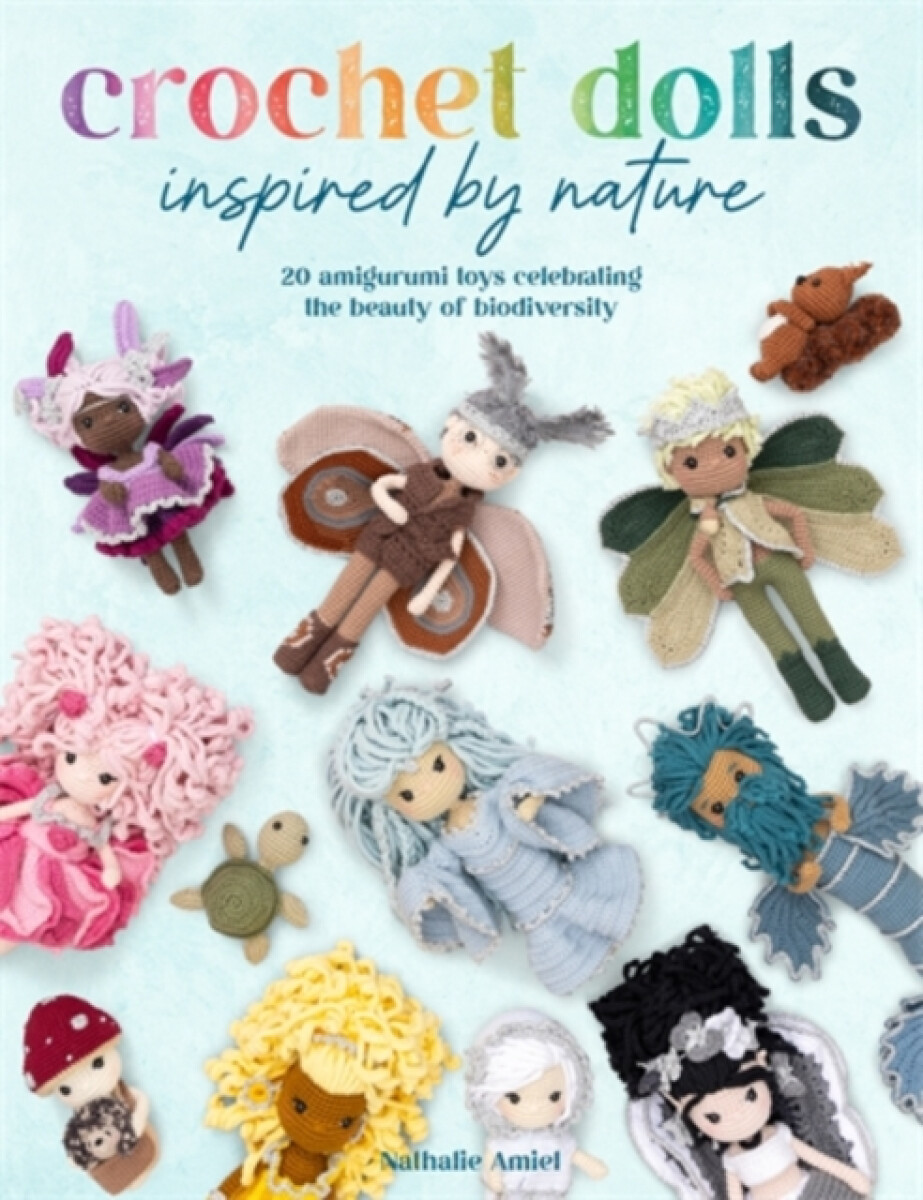 Kniha Crochet Dolls Inspired by Nature
