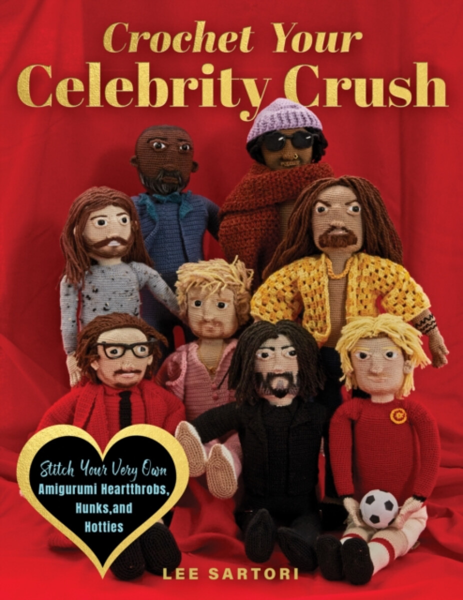 Crochet Your Celebrity Crush - Lee Sartori