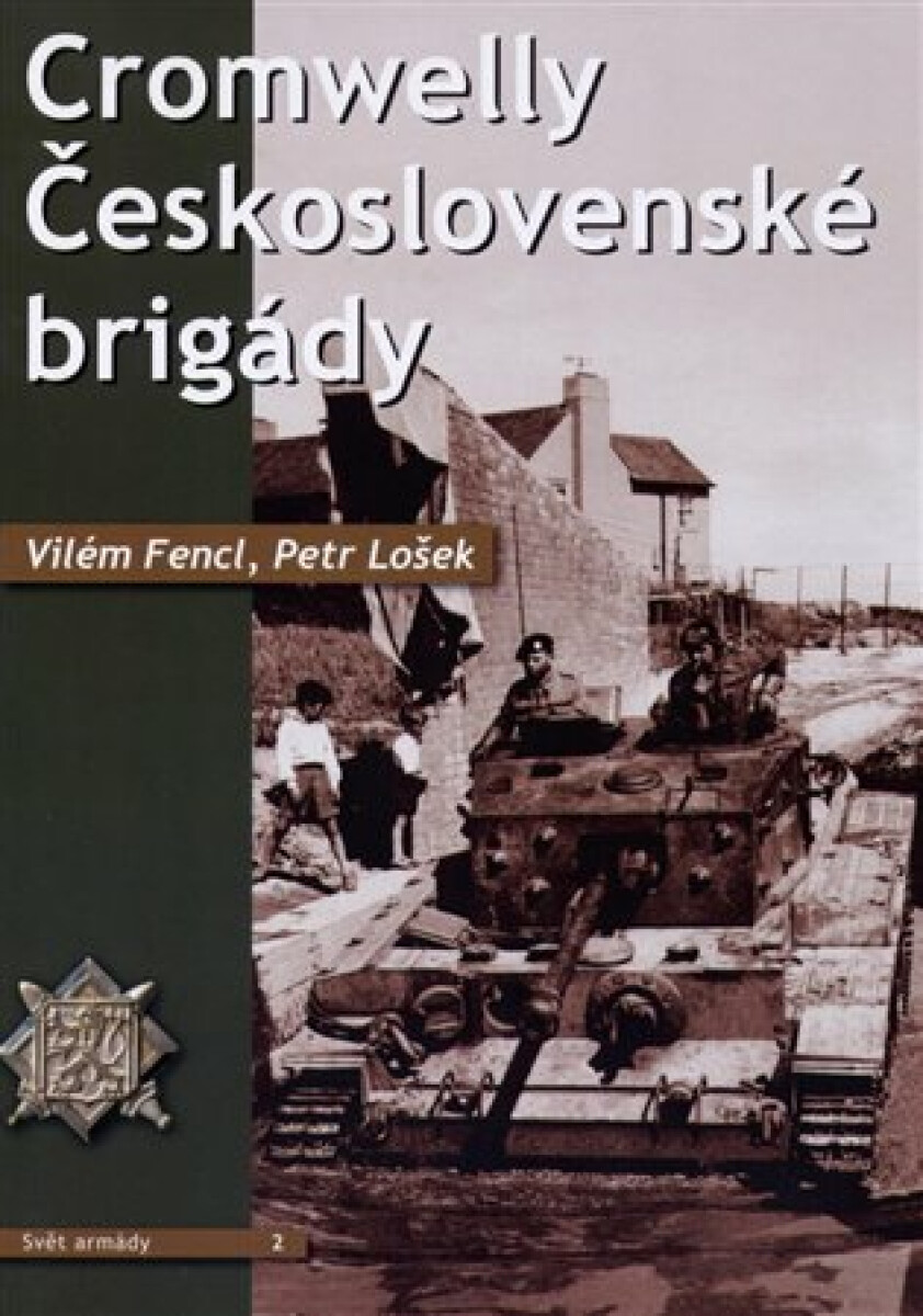 Kniha Cromwelly československé brigády