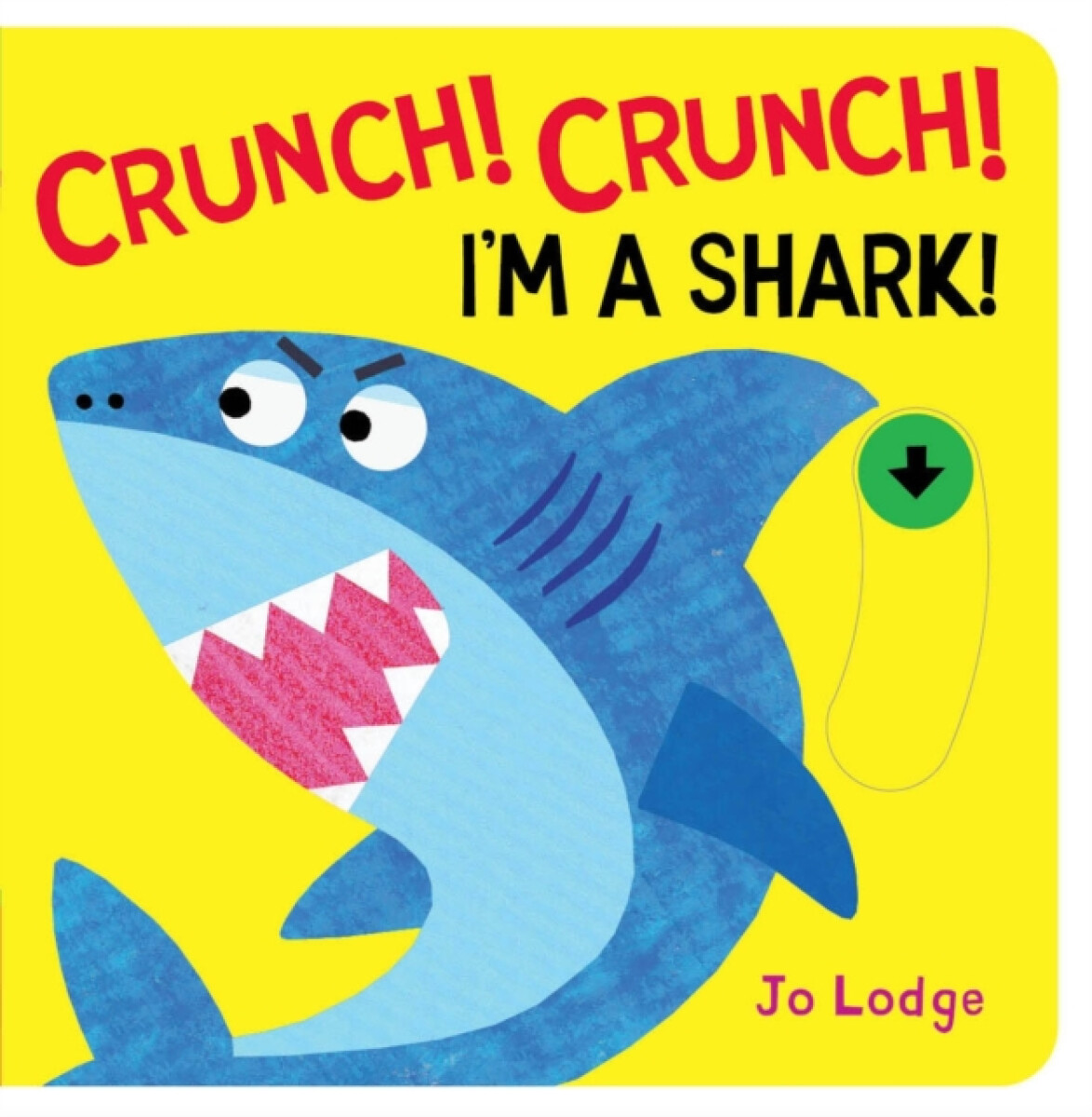 Kniha Crunch! Crunch! Shark!