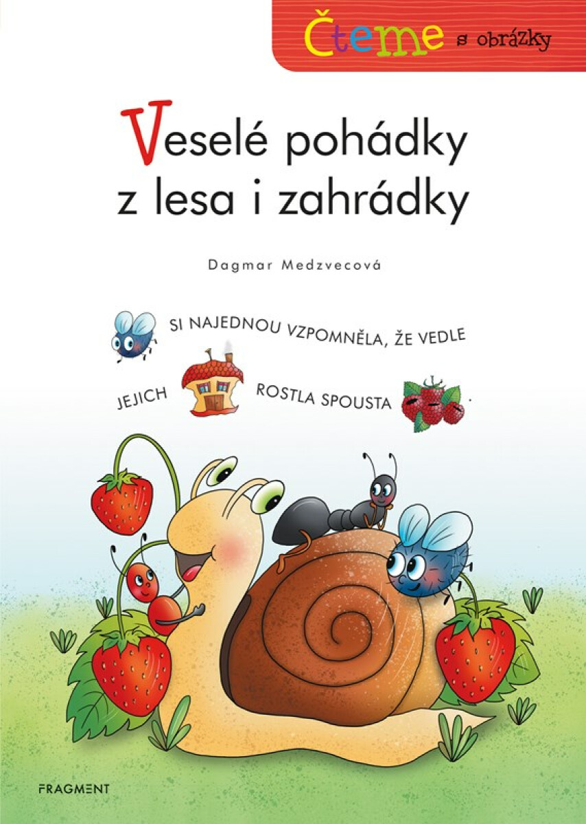 Čteme s obrázky – Veselé pohádky z lesa i zahrádky  - Dagmar Medzvecová