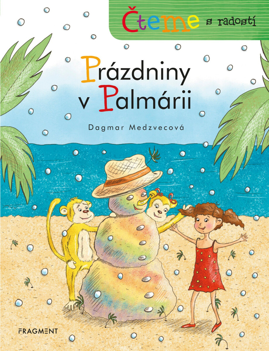 Čteme s radostí – Prázdniny v Palmárii  - Dagmar Medzvecová