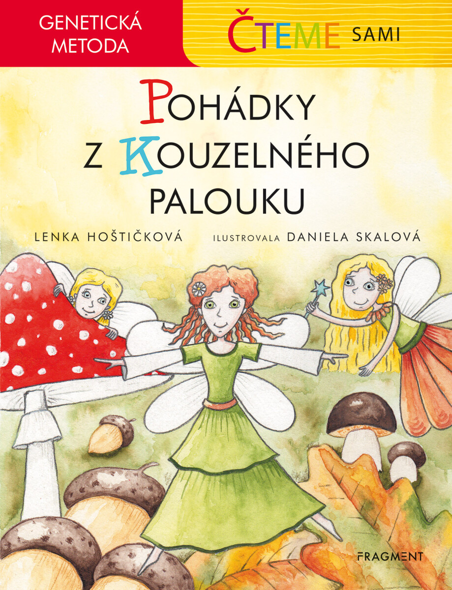 Čteme sami – genetická metoda - Pohádky z Kouzelného palouku - Lenka Hoštičková