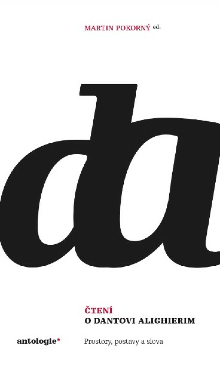 Čtení o Dantovi Alighierim - Martin Pokorný