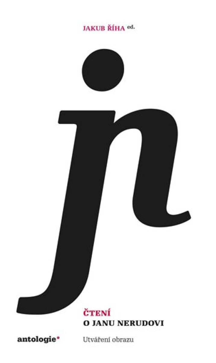 Kniha Čtení o Janu Nerudovi - Utváření obrazu
