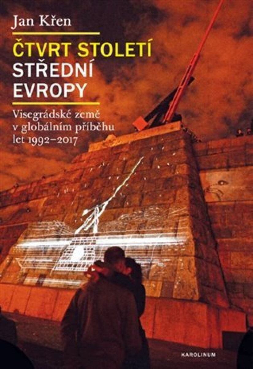 Kniha Čtvrt století střední Evropy