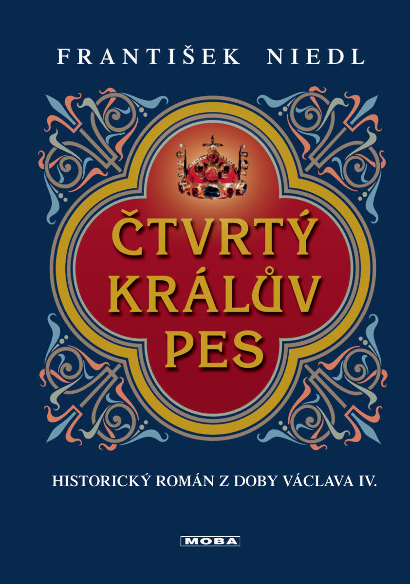 Levně Čtvrtý králův pes - František Niedl