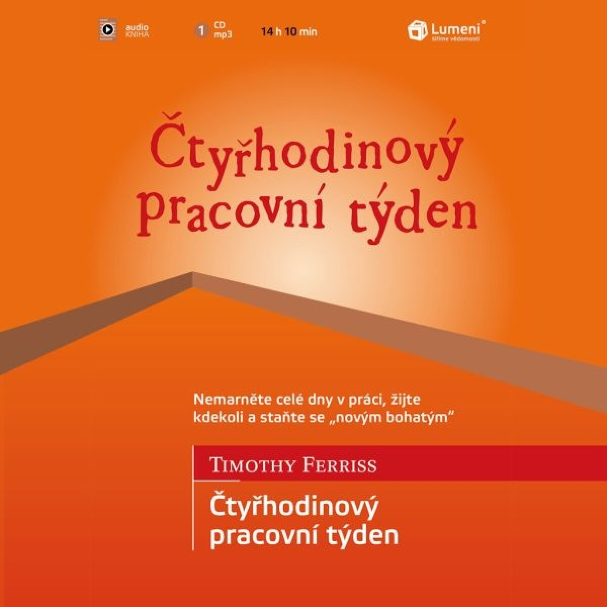 Levně Čtyřhodinový pracovní týden - Timothy Ferriss - audiokniha