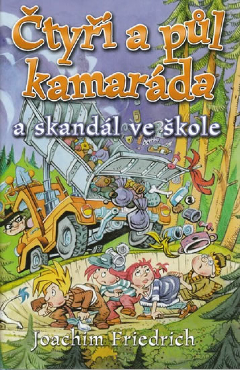 Kniha Čtyři a půl kamaráda a skandál ve škole