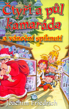 Kniha Čtyři a půl kamaráda a vánoční spiknutí - 2. vydání