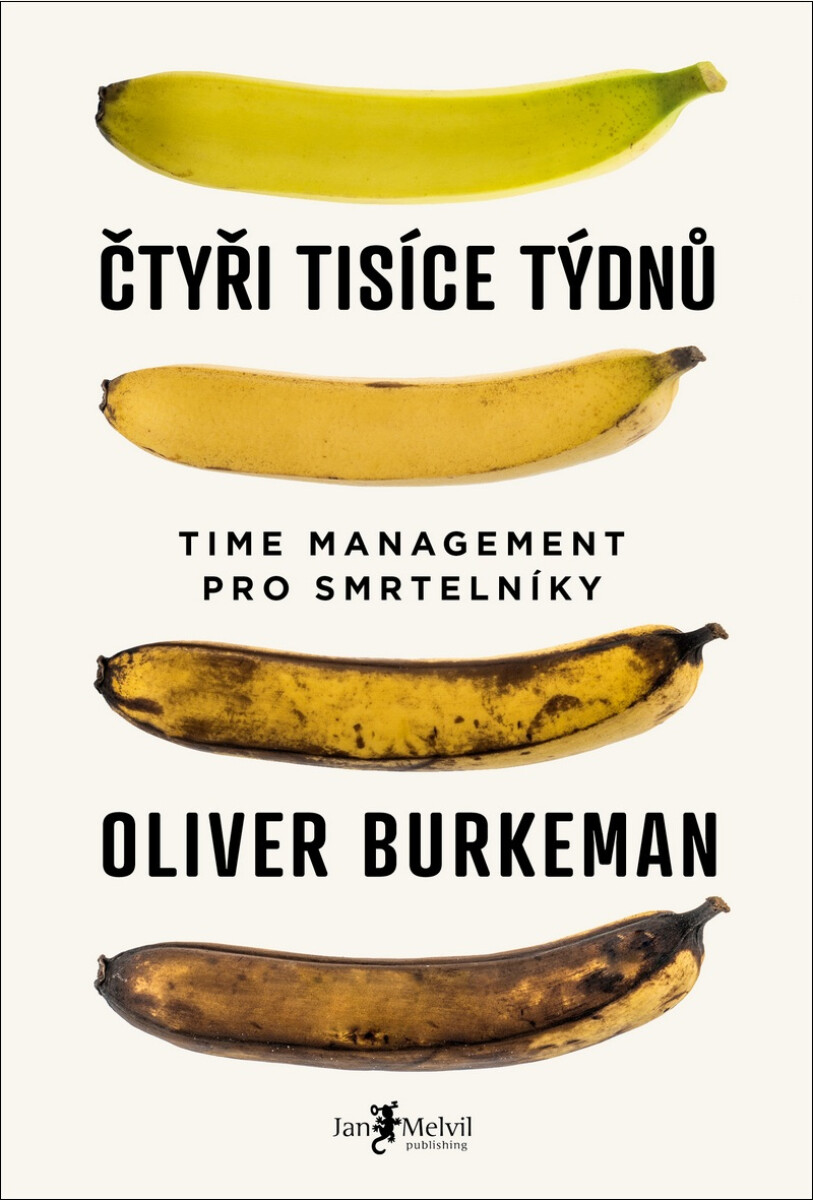 Kniha Čtyři tisíce týdnů - Time management pro smrtelníky