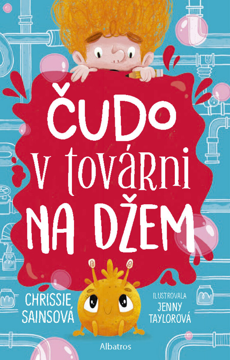 Čudo v továrni na džem - Chrissie Sains