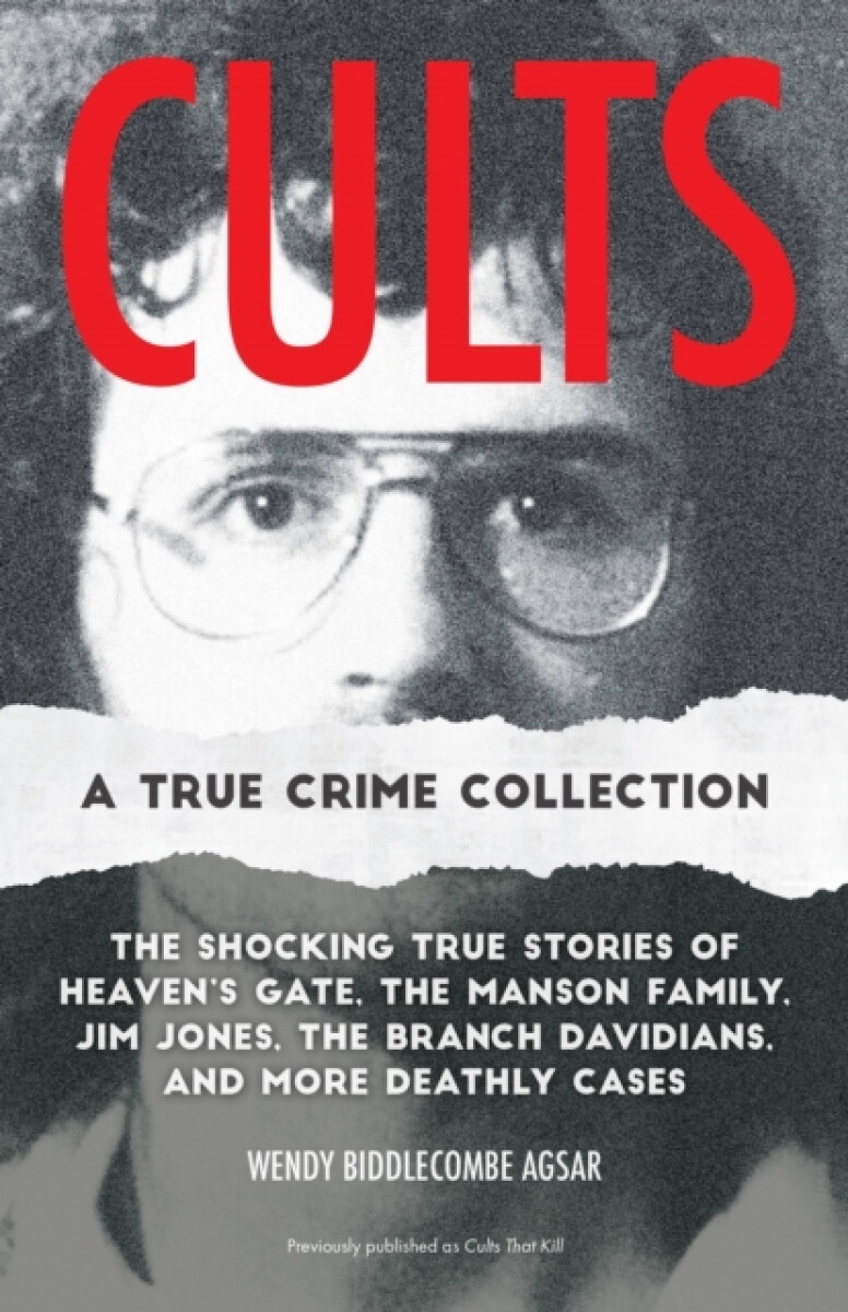 Kniha Cults: A True Crime Collection