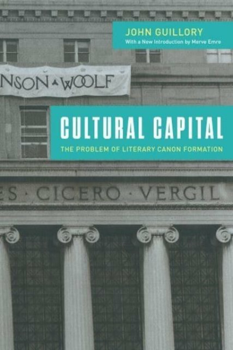 Cultural Capital - Professor John Guillory