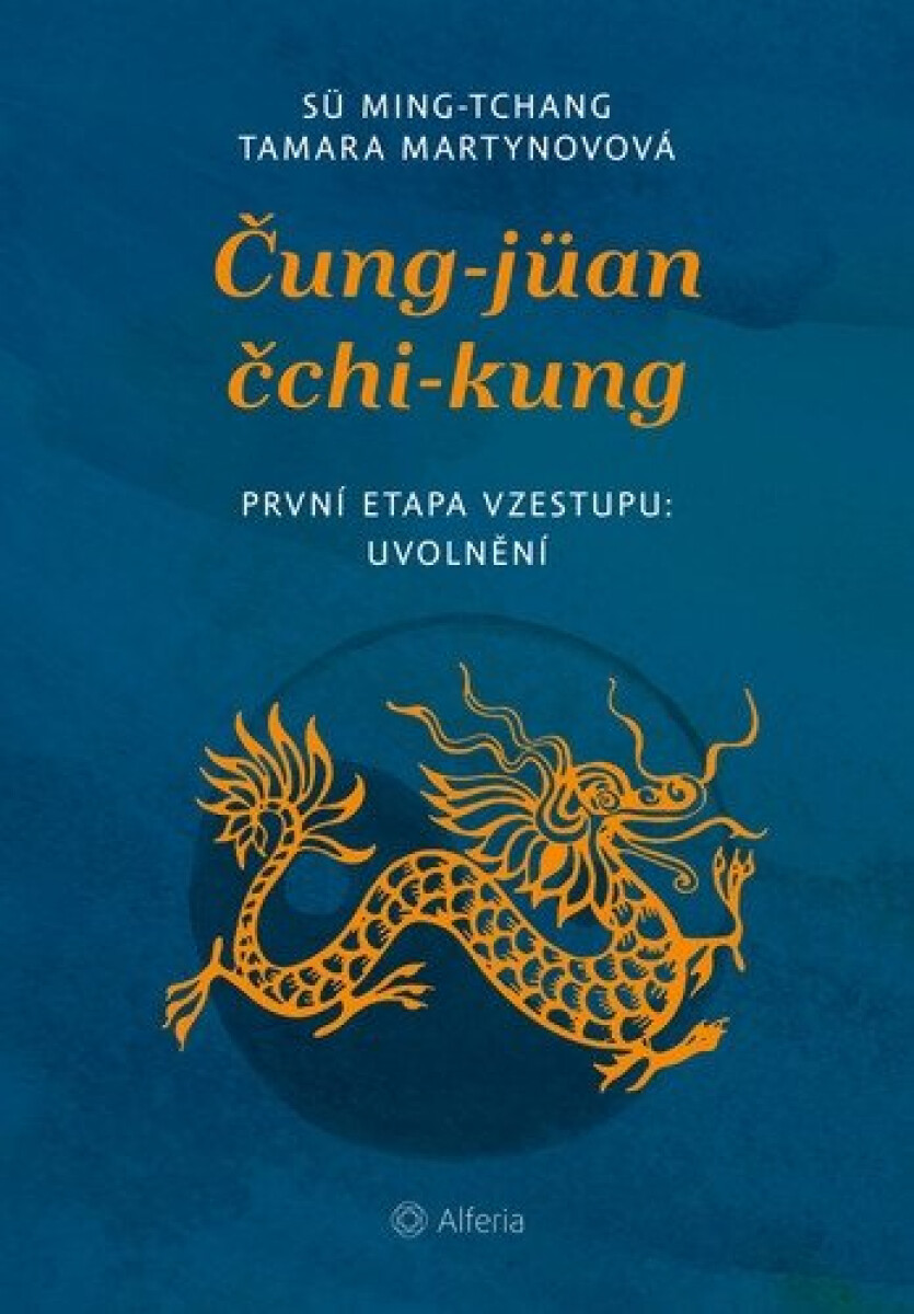 Kniha Čung-jüan čchi-kung - První etapa vzestupu: uvolnění