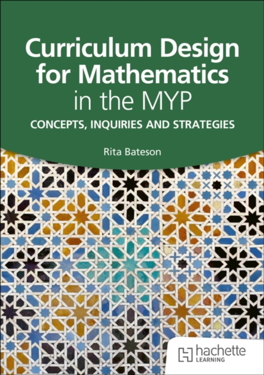 Kniha Curriculum Design for Mathematics in the MYP