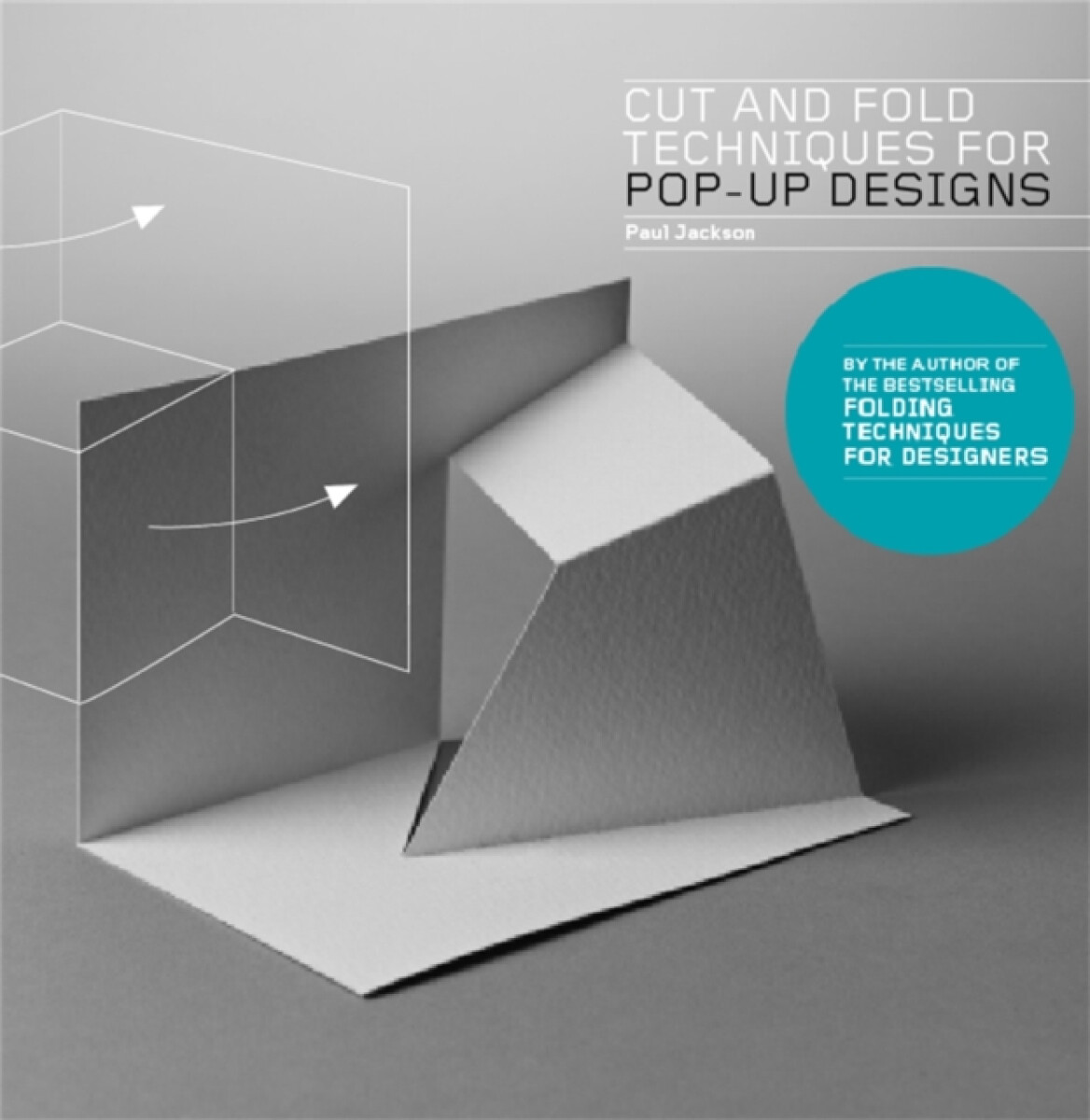 Kniha Cut and Fold Techniques for Pop-Up Designs