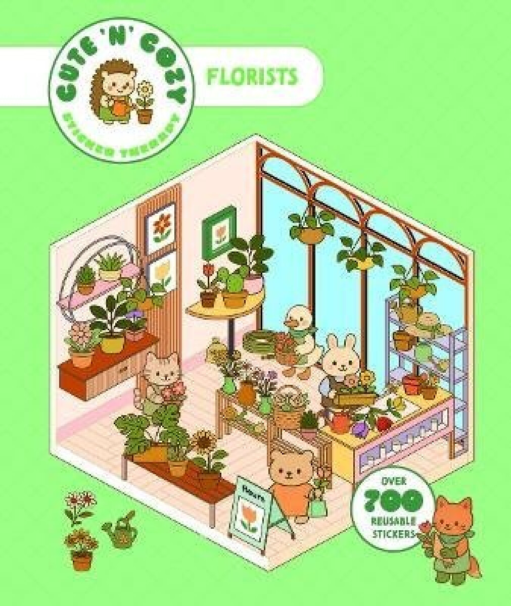 Kniha Cute 'n' Cozy Sticker Therapy: Flower Shop
