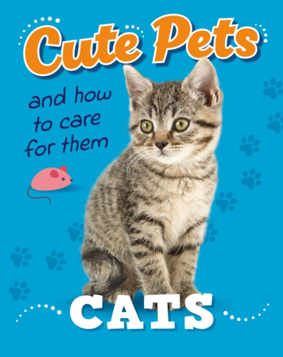 Kniha Cute Pets! And How to Care For Them: Cats