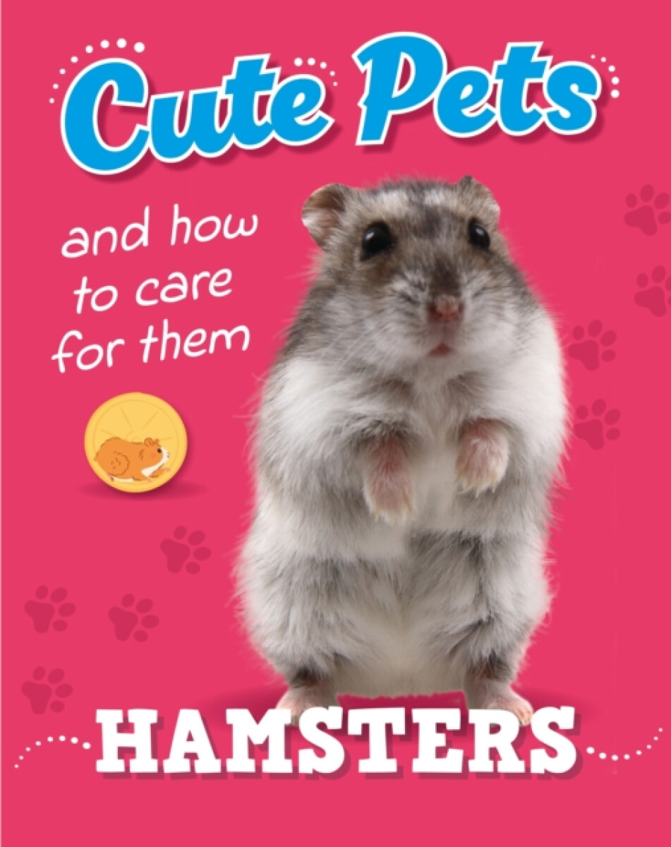 Kniha Cute Pets! And How to Care For Them: Hamsters