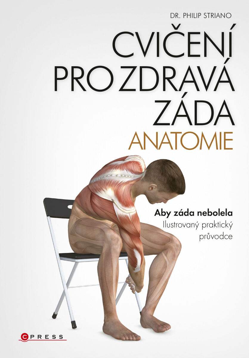 Levně Cvičení pro zdravá záda - anatomie - Philip Striano
