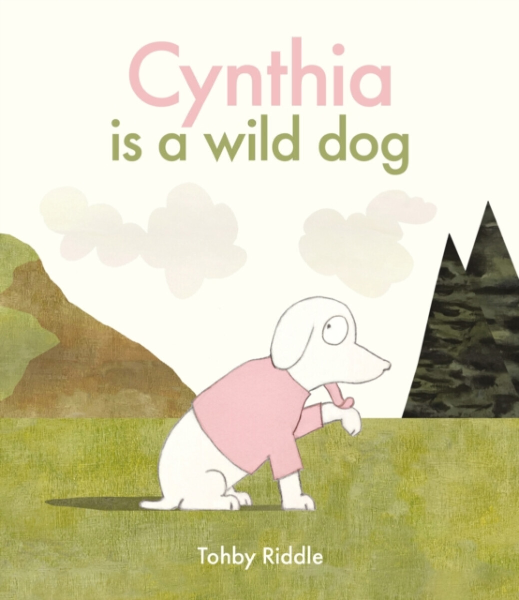 Cynthia Is a Wild Dog - Tohby Riddle