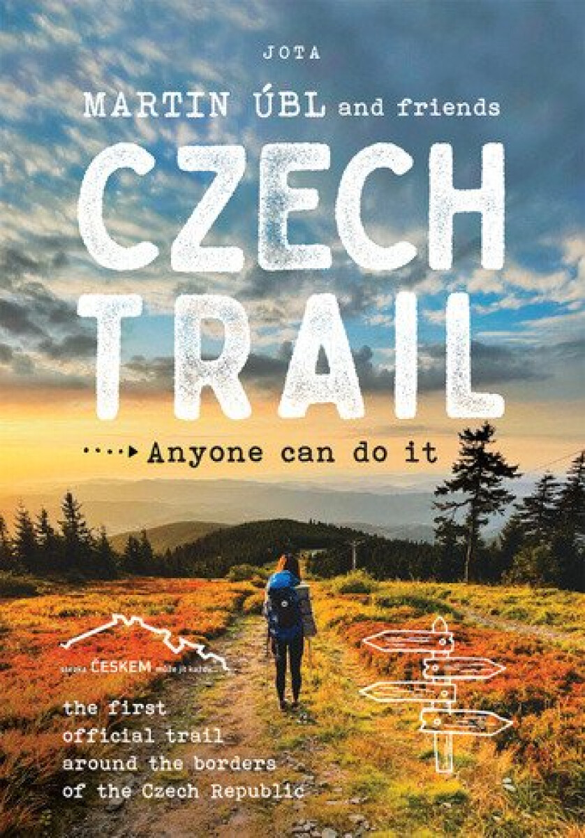 Czech Trail - Anyone can do it koupíte na Knihydobrovsky.cz