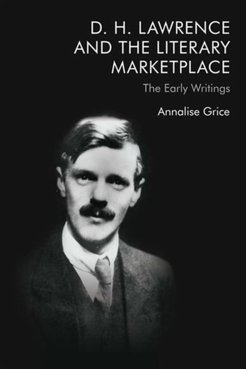 Kniha D. H. Lawrence and the Literary Marketplace