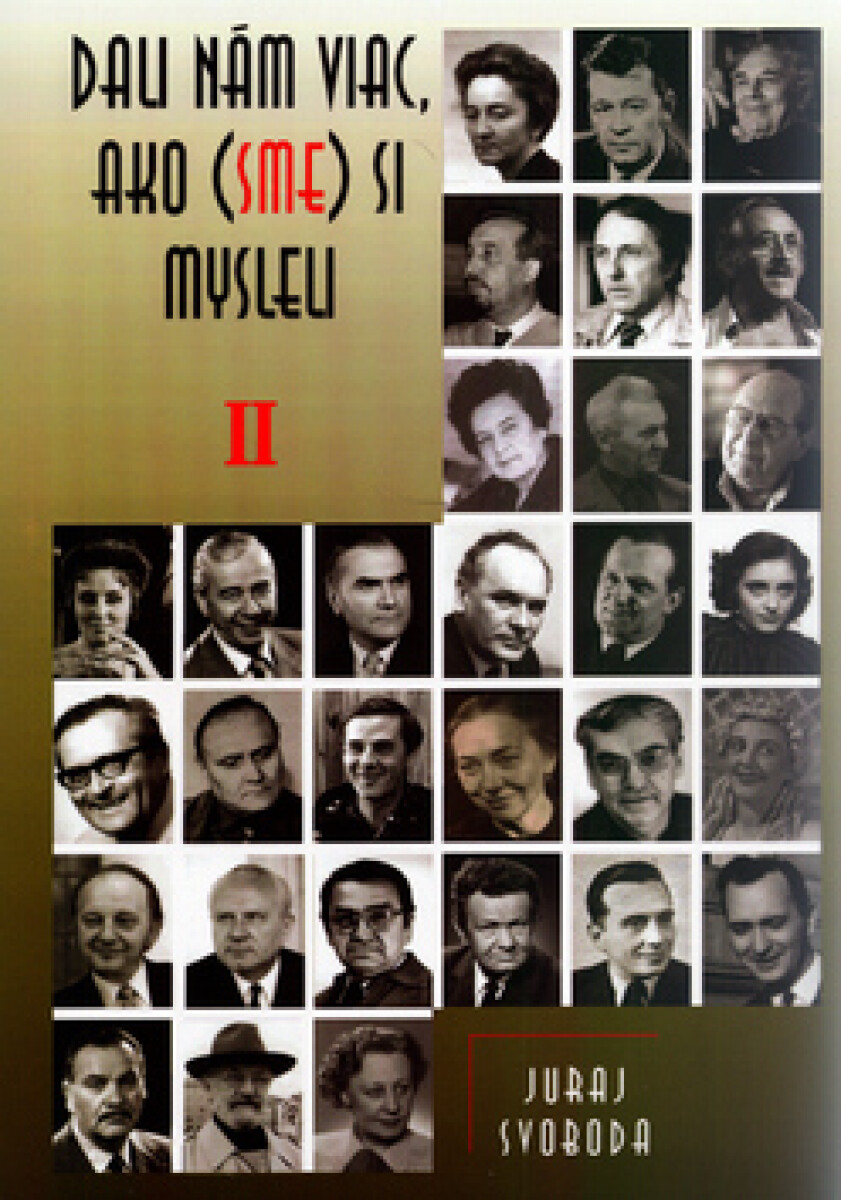 Levně Dali nám viac, ako (sme) si mylseli II. - Juraj Svoboda