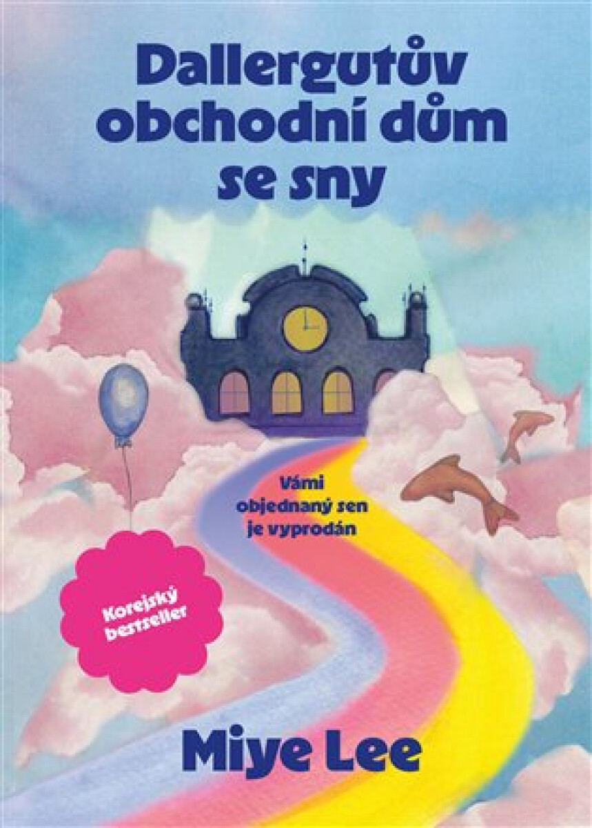Dallergutův obchodní dům se sny - Miye Lee
