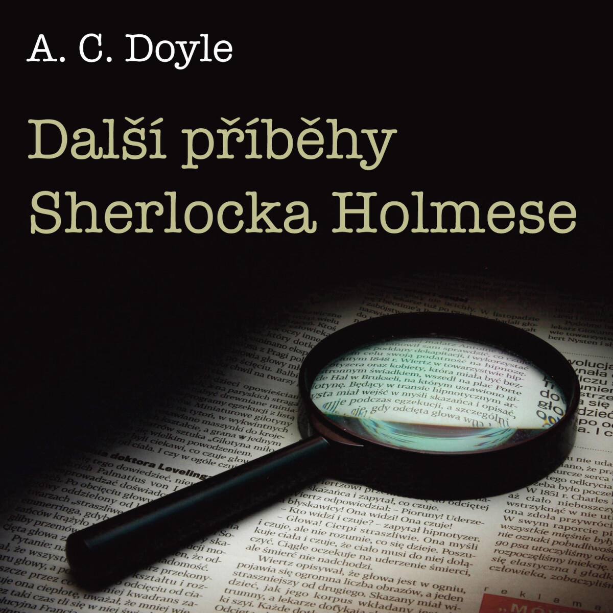 Levně Další příběhy Sherlocka Holmese - Sir Arthur Conan Doyle - audiokniha