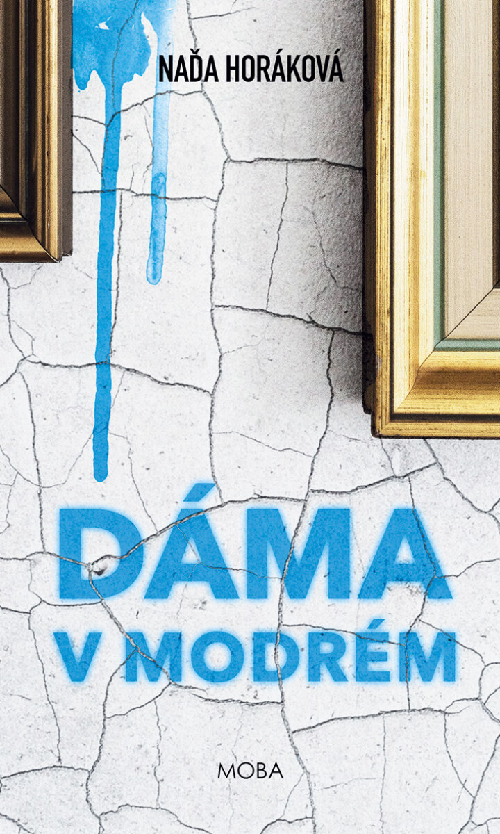 Levně Dáma v modrém - Naďa Horáková