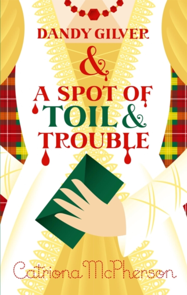 Kniha Dandy Gilver and a Spot of Toil and Trouble