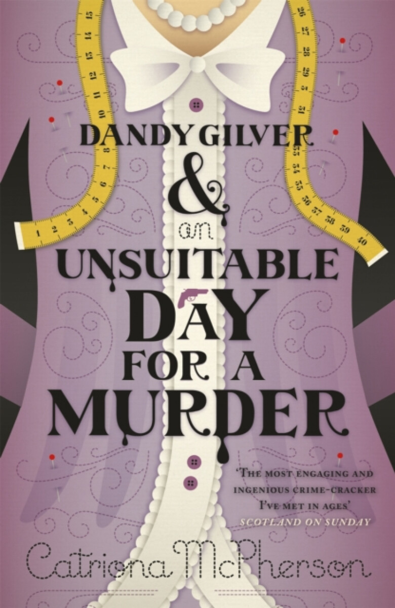 Kniha Dandy Gilver and an Unsuitable Day for a Murder