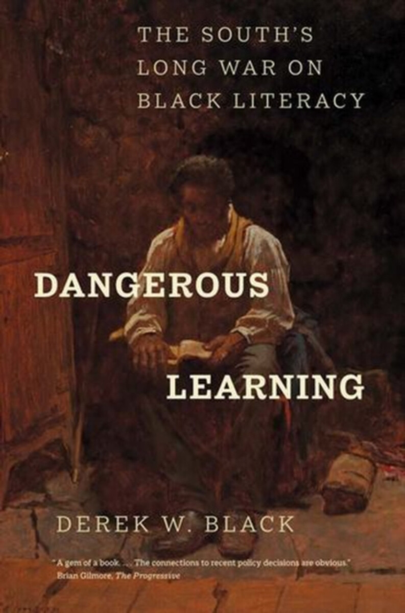 Dangerous Learning - Derek W Black