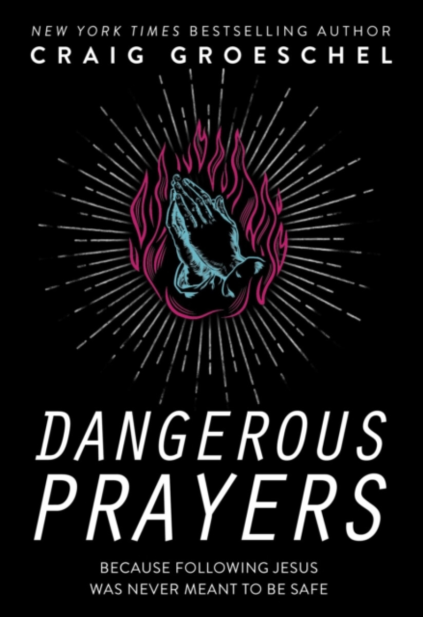 Kniha Dangerous Prayers
