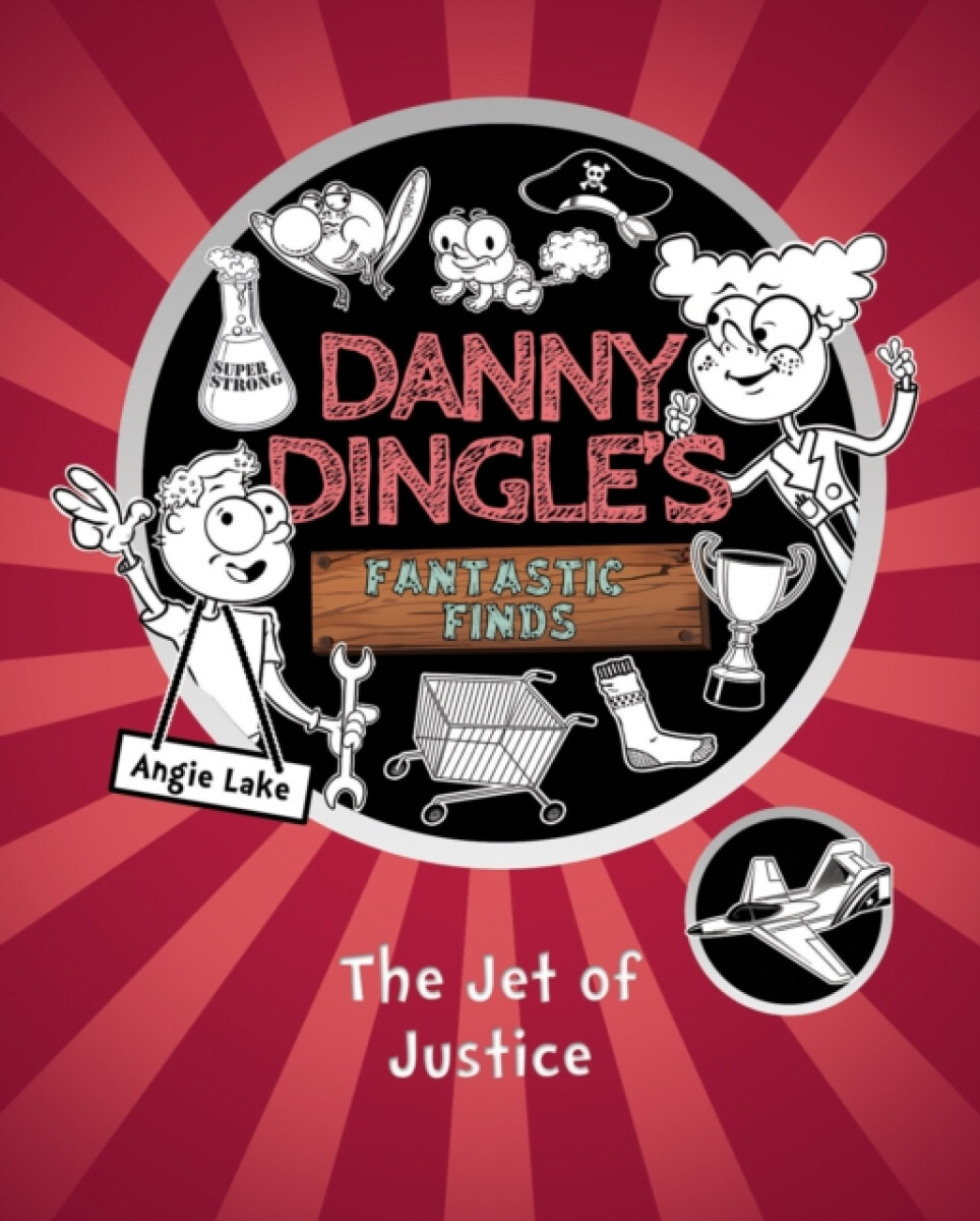 Kniha Danny Dingle's Fantastic Finds: The Jet of Justice (book 3)