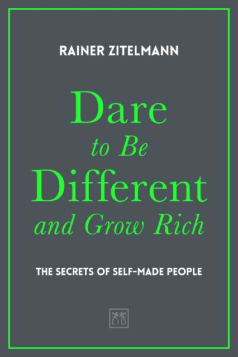 Kniha Dare to be Different and Grow Rich