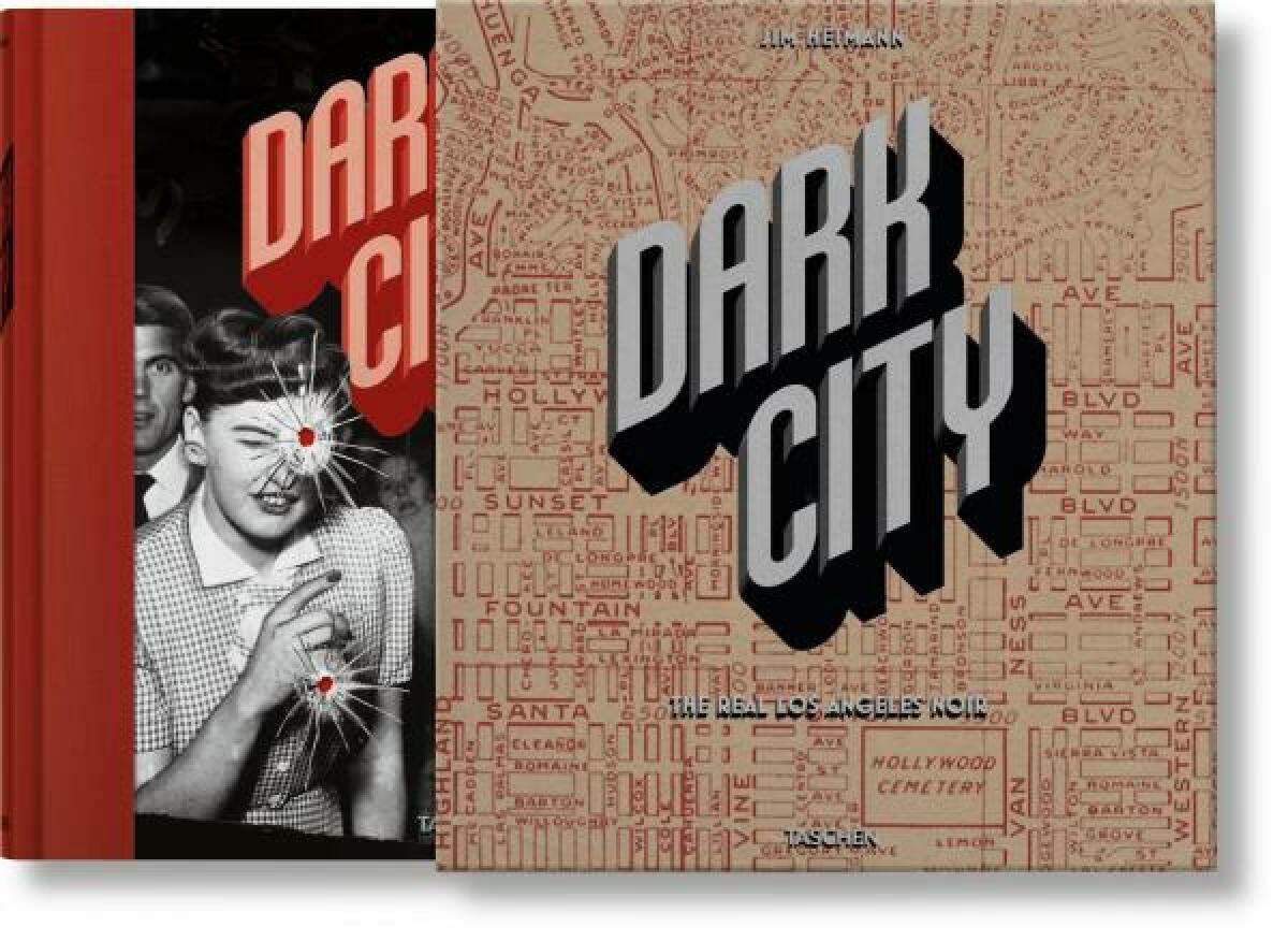 Kniha Dark City. The Real Los Angeles Noir