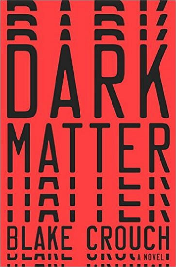 Dark Matter - Blake Crouch | Knihy Dobrovský