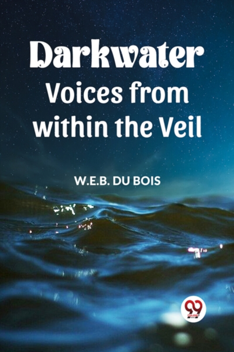 Darkwater Voices From Within The Veil - Bois William Pée Du