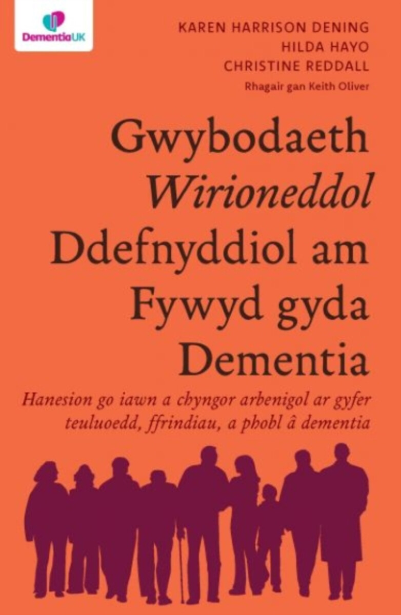 Kniha Gwybodaeth Wirioneddol Ddefnyddiol am Fywyd gyda Dementia