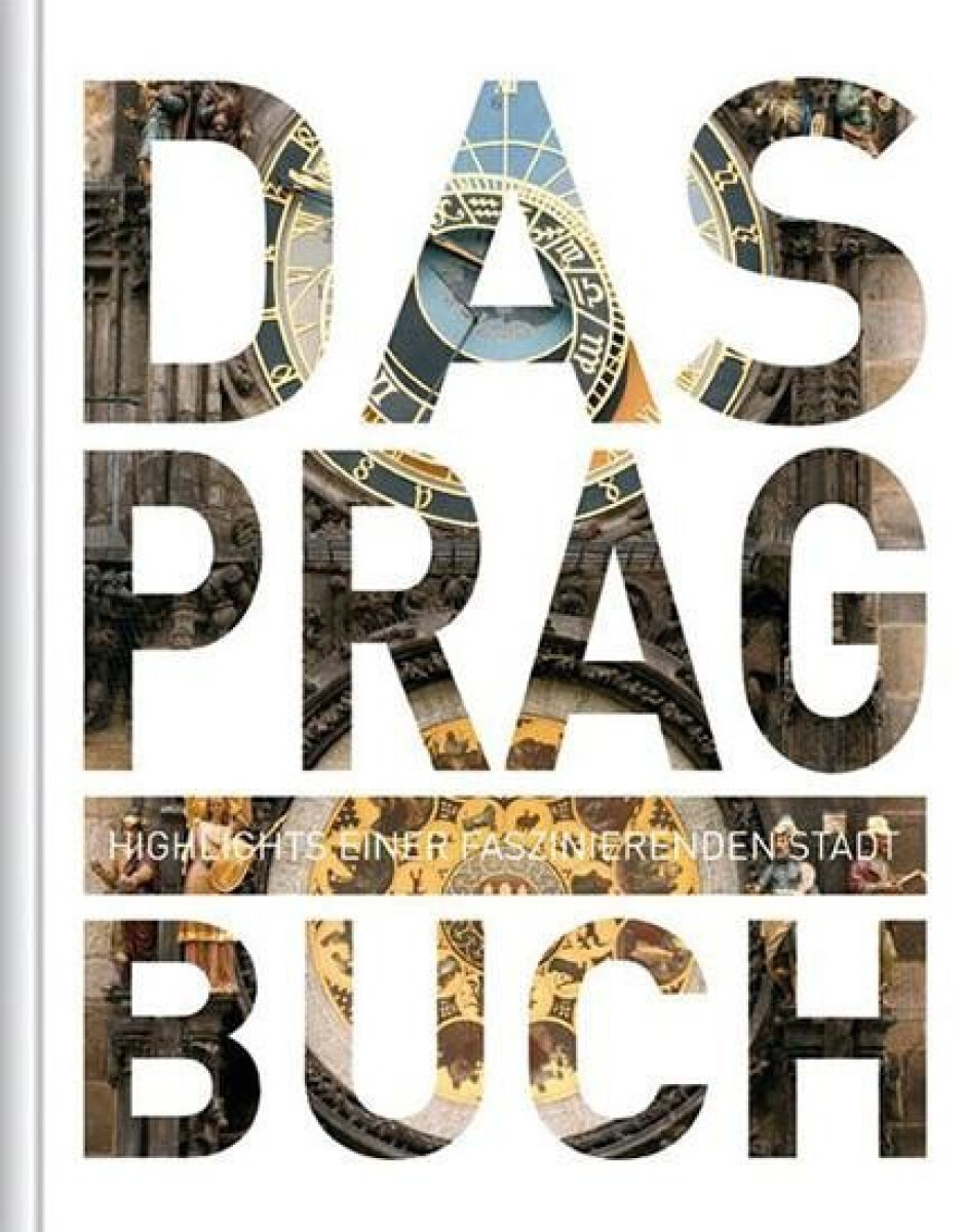 Das Prag Buch: Highlights einer faszinierenden Stadt koupíte na Knihydobrovsky.cz