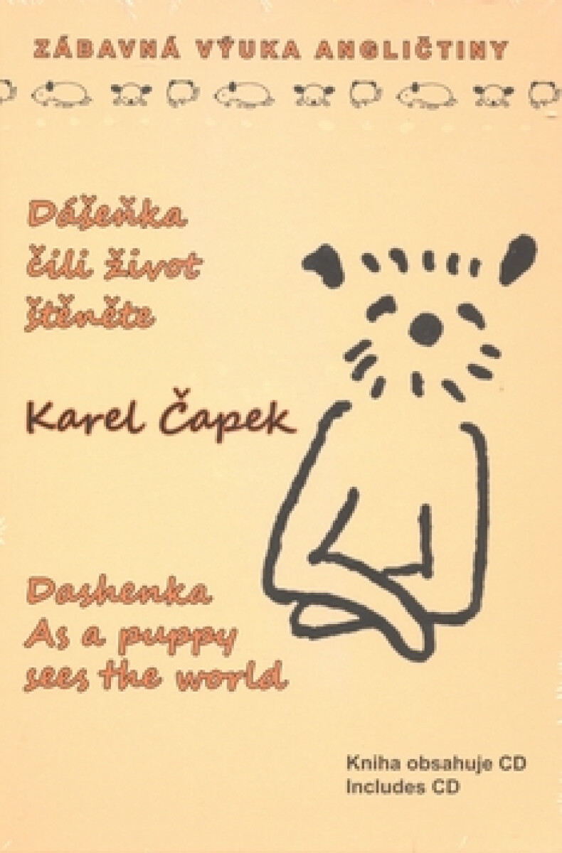 Kniha Dášeňka, čili život štěněte / Dashenka As a puppy sees the world + CD