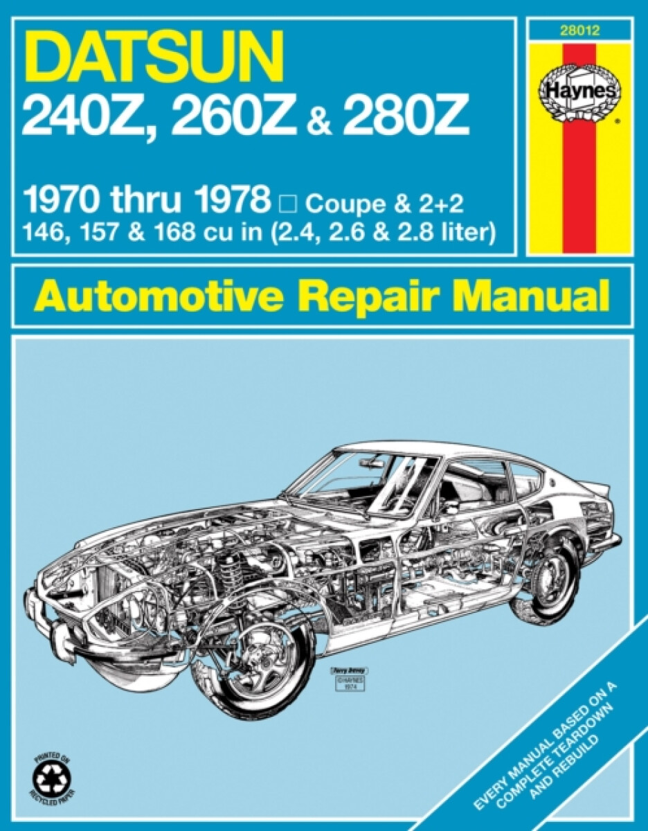 Kniha Datsun 240Z (1970-1973), 260Z (1974-1975) a 280Z (1976-1978) Haynes Repair Manual (USA)