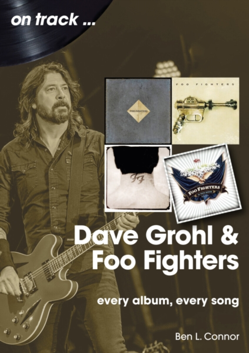 Kniha Dave Grohl And Foo Fighters On Track