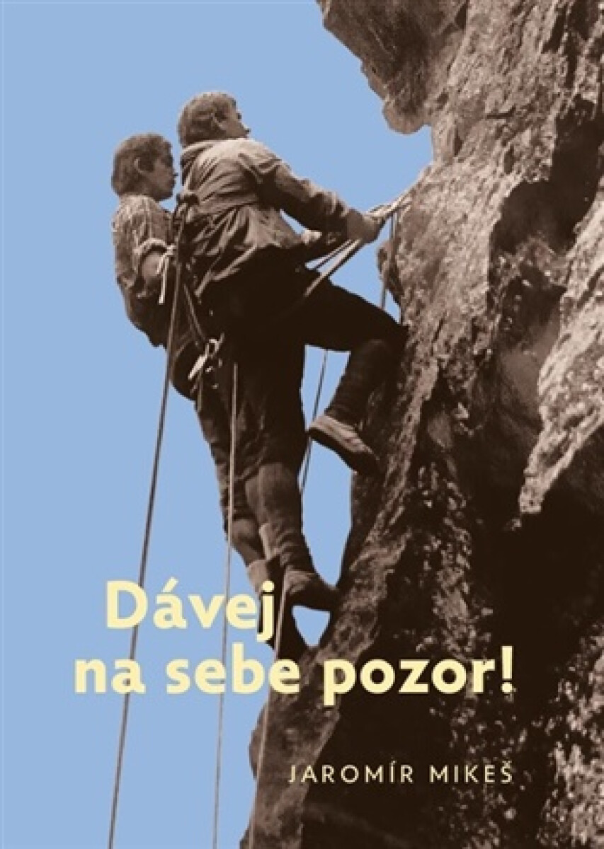 Kniha Dávej na sebe pozor!