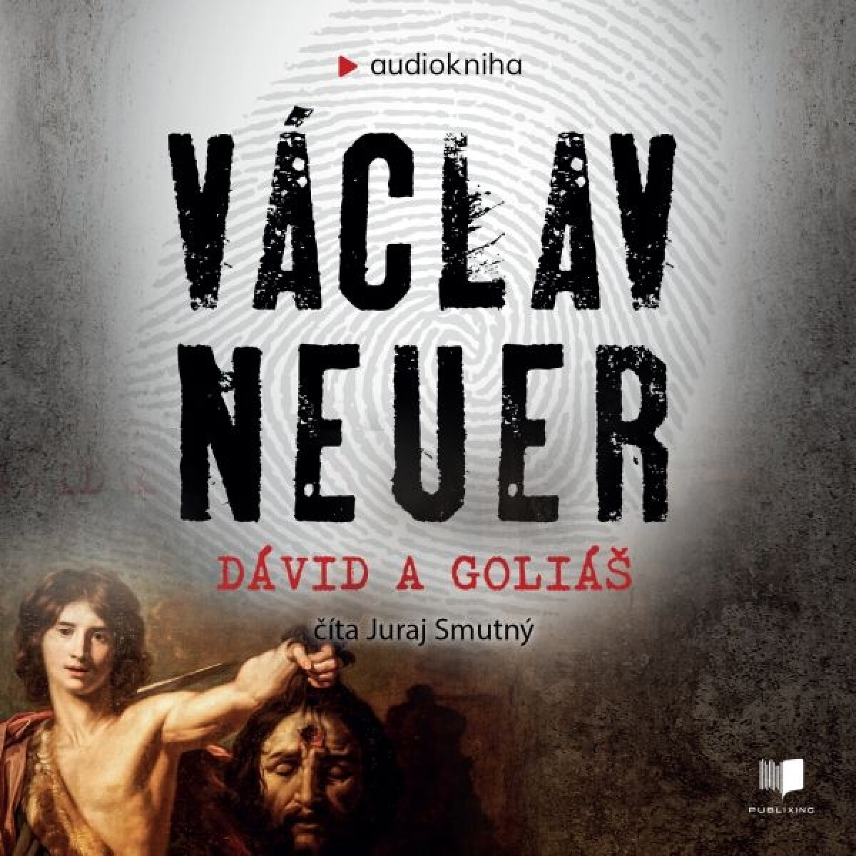 Dávid a Goliáš - Václav Neuer